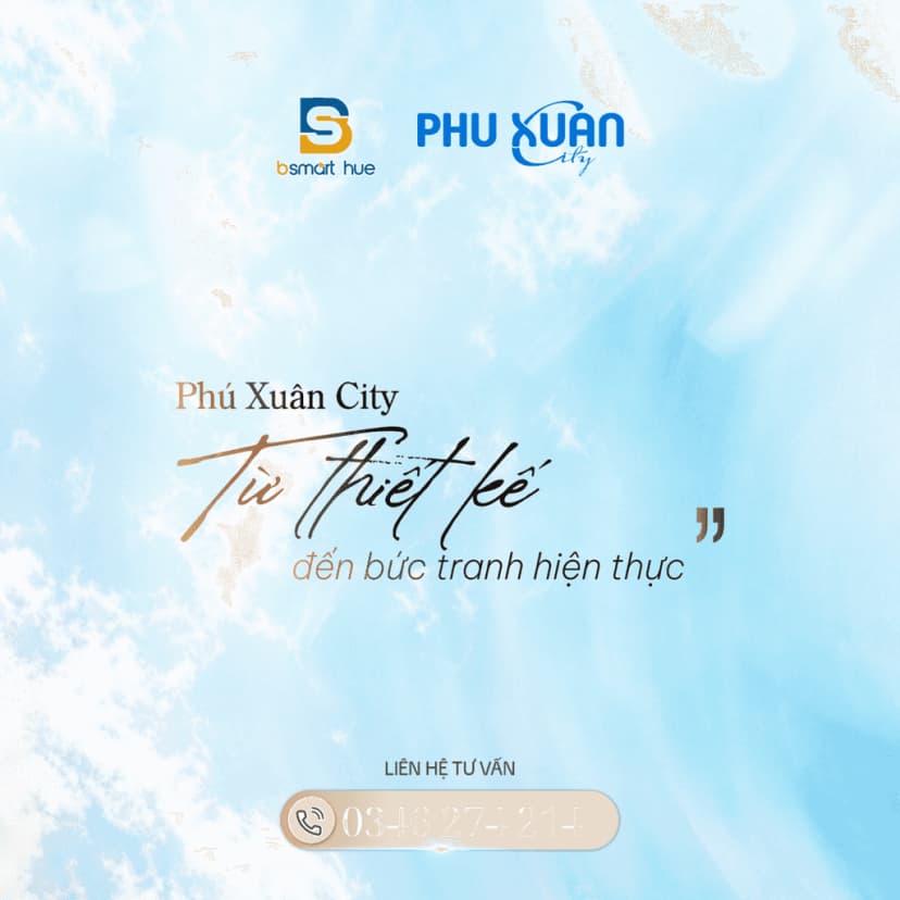 PHÚ XUÂN CITY – CHỐN AN CƯ TINH HOA, NƠI BẮT ĐẦU CUỘC SỐNG THỊNH VƯỢNG TẠI TRUNG TÂM HUẾ.