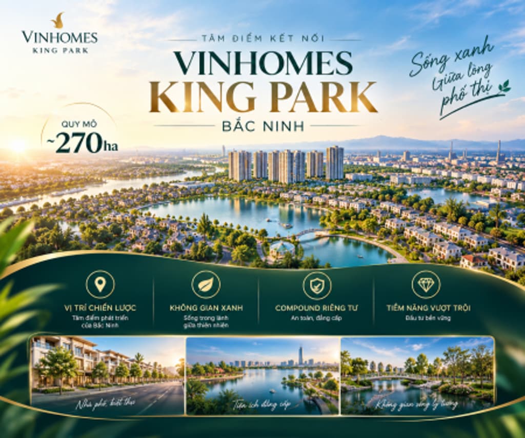 Main-VINHOMES KING PARK – BẮC NINH - SỐNG XANH - TIỀM NĂNG AN CƯ VÀ ĐẦU TƯ-5